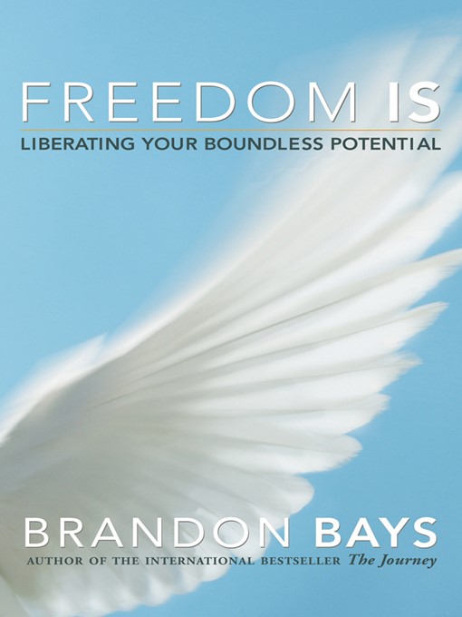 Title details for Freedom Is by Brandon Bays - Available